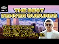 The Best Denver Suburbs (Top 10 Towns to Live in Near Denver + WHY!)