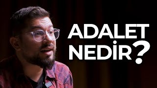 Adalet Nedir ?