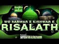 wo sarwar e kishwar e risalath ✨ qasida e meraj ❤️ sayyed affan raza qadri qasida