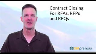 Introduction to Closing for RFAs, RFPs and RFQs