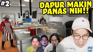 KONDISI DAPUR SEMAKIN PANAS - Fast Food Simulator Indonesia Part 2