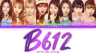 OH MY GIRL (오마이걸) – B612 Lyrics (Color Coded Han/Rom/Eng)