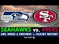 Seahawks vs. 49ers Prediction, What To Watch For, Key Players, Injury News | Seahawks NFL Week 6