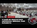 Jemaah Haji yang Meninggal di Tanah Suci Mayoritas dari Surabaya | Kabar Petang tvOne