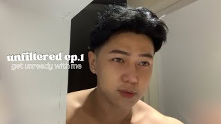 unfiltered ep.1 - get unready with me