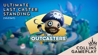 Outcasters | Ultimate Last Caster Standing (ULCS #1) 🔴 LIVE GAMEPLAY