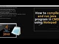How to Run Java program using notepad and Command Prompt #Learn #Somethings