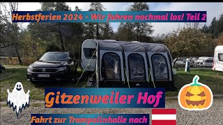 Herbstferien 2024 - wir fahren nochmal los! Teil 2