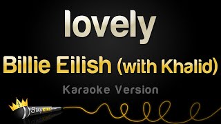 Billie Eilish - Lovely With Khalid Karaoke Version