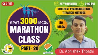 GPAT 2022 | MARATHON CLASS- 20 | DIFFERENT PHARMACEUTICAL TITRATION METHODS