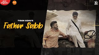 Father Saab (Full Video) Tyson Sidhu | Sycostyle | Latest Punjabi Songs 2020 | New Punjabi Songs2020