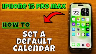 How to Set a Default Calendar iPhone 15 Pro Max