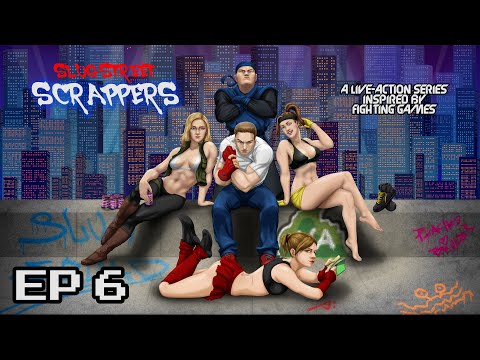 Slug Street Scrappers Ep 6 – An Ancient Grudge Martial Arts Fighting Game Style Series