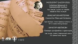 Խաչատուր Ավետիսյան Կոնցերտ ֆլեյտայի և նվագախմբի համար