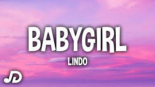 Lindo - Babygirl (Lyrics) \