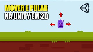 MOVIMENTAÇÃO E PULO NA UNITY EM 2D | CRIE SEUS JOGOS