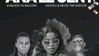 Khaejedi ya balozwi Ft Dr Razolo \u0026 Nkosi The Hustler