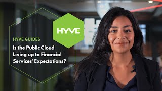Is the Public Cloud Living up to Financial Services' Expectations? - Hyve Guides