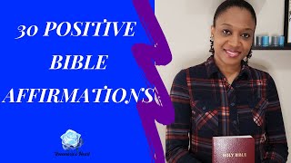 30 Positive Affirmations Using Bible Verses | Who Does God Say I Am?