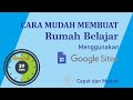 Mudahnya Membuat Rumah Belajar Menggunakan Google Sites