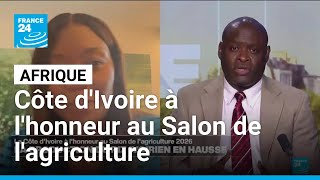 La Côte d'Ivoire à l'honneur au Salon de l'agriculture 2026 • FRANCE 24