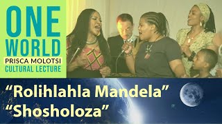 【ONE WORLD】“Rolihlahla Mandela” “Shosholoza” | Prisca Molotsi | 2018 | Tokyo