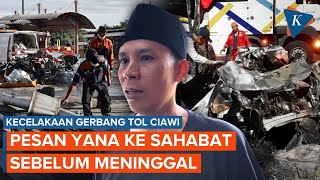 Yana Sempat Titipkan Anak-Istri ke Sahabat Sebelum Jadi Korban Kecelakaan Ciawi