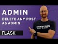 Designate Admin To Delete Posts - Flask Fridays #44