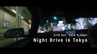 Vlog#1 Night Drive in Tokyo