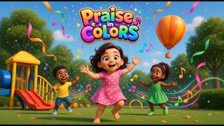 Praise in Colors: Kids Afrobeats Dance & Sing Along! πΊβ¨