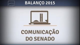 Comunicação do Senado amplia divulgação das atividades legislativa