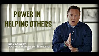 Power in helping others - Nick Lowery