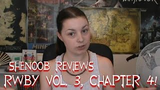 SheNoob Reviews: RWBY Volume 3, Chapter 4: Lessons Learned