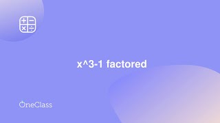 x^3-1 factored