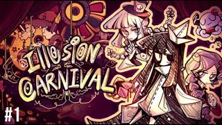 ILLUSION CARNIVAL Gameplay Part 1