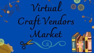 Virtual Craft Vendors Market