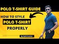 How To Wear A Polo Properly | Polo T-Shirt Guide | Great Freedom Sale