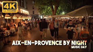 Aix-en-Provence, Walking Tour by Night (Music Day 2021)