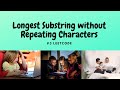 Leetcode #3 | Medium | Longest Substring Without Repeating Characters | Python