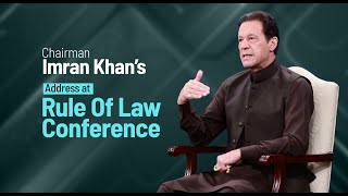 🔴 LIVE | Chairman PTI Imran Khan's Address at Conference on Rule of Law