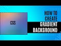 how to make Gradient background CSS | html css