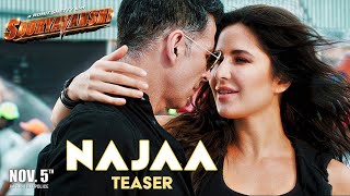 Najaa (Teaser) | Sooryavanshi |Akshay Kumar, Katrina Kaif, RohitShetty, Tanishk, Pav Dharia, Nikhita
