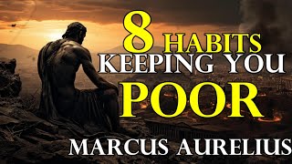 With these 8 habits, you'll stop being broke | Life Changing Stoic Pirnciples (MUST WATCH) Stoicism