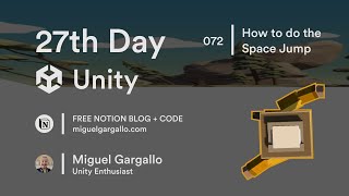 Day 27 with Unity | EP072 | How to make the space jump effect | #Notion #unitydevlog | Read Comment