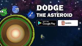 Dodge the Asteroid Android / Html5 game