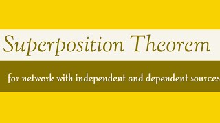 How to solve problems with both independent and dependent sources using Superposition theorem ?