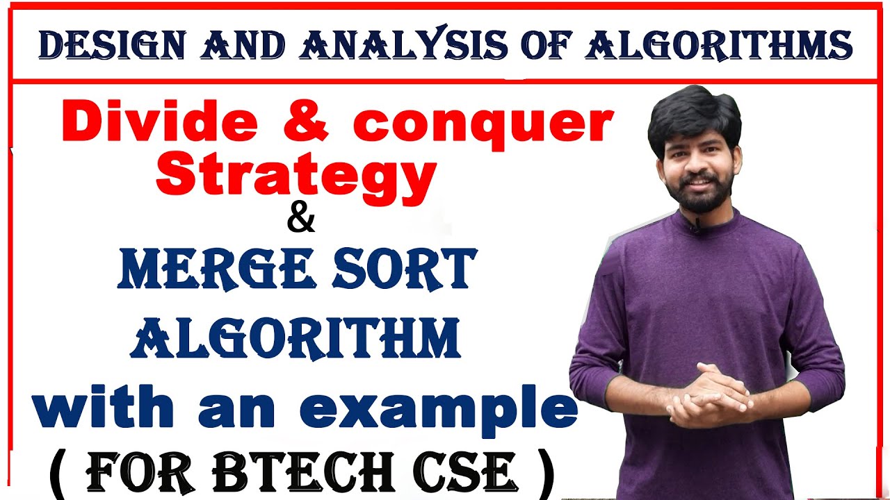 Divide And Conquer Strategy || General Method || Merge Sort With An ...