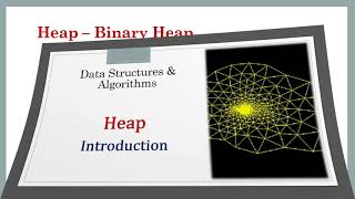 Binary Heaps - Introduction