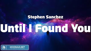 Stephen Sanchez - Until I Found You (Lyrics) Ed Sheeran, Sia, Anne-Marie,...