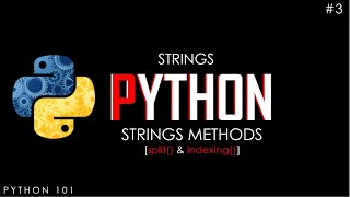 Python 101 | Spilt () Method | Indexing | How To Split And Index Strings | Part 3